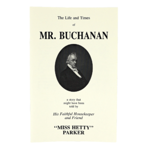 Front cover of the booklet "The Life and Times of Mr. Buchanan."
